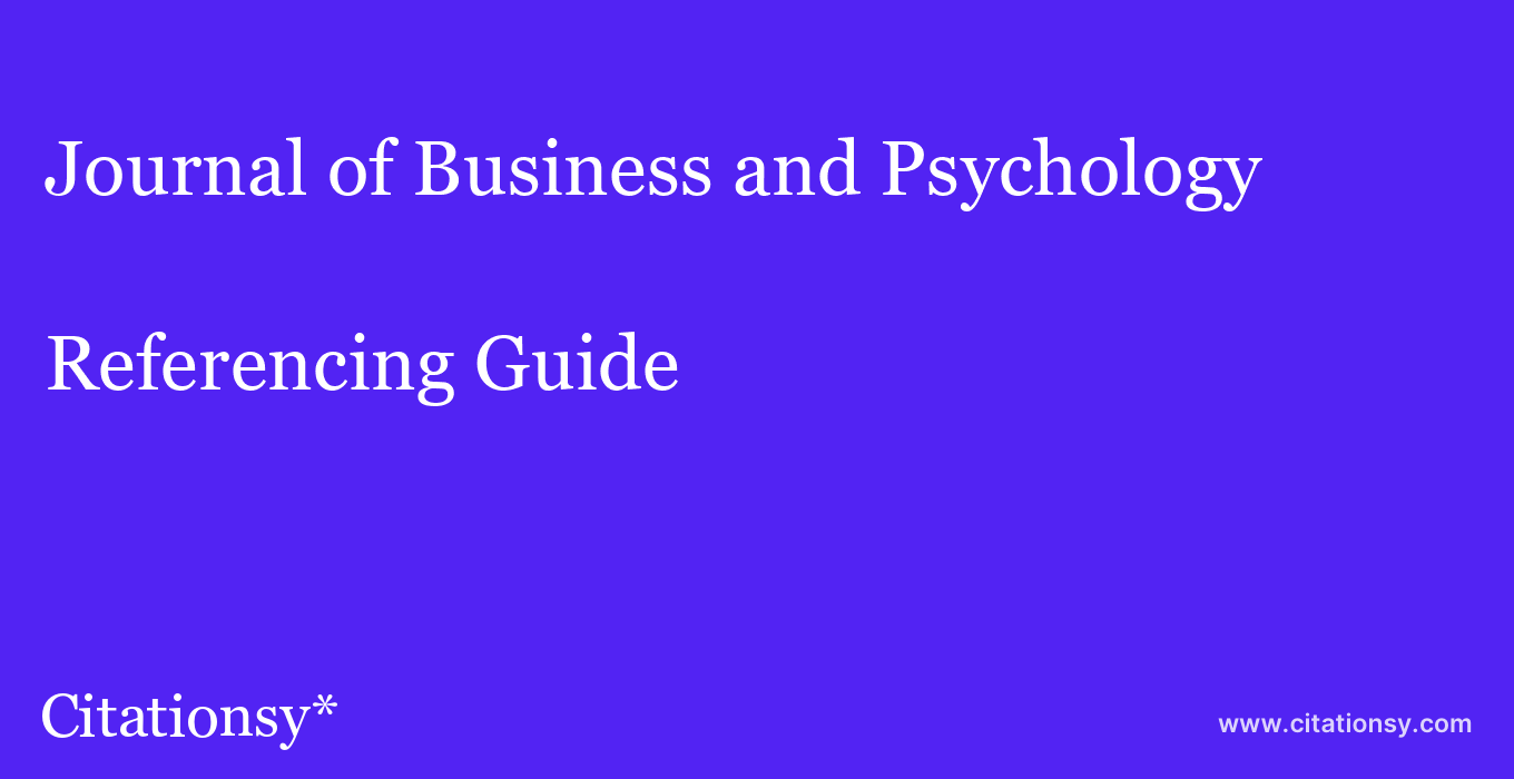 cite Journal of Business and Psychology  — Referencing Guide